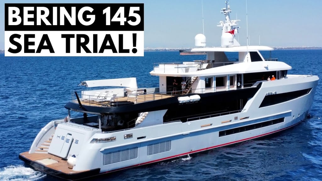 Bering 92 and 145 sea trial
